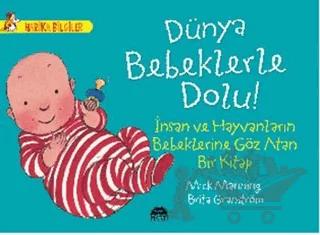 Dünya Bebeklerle Dolu!