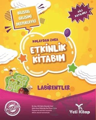 Kolaydan Zora Etkinlik Kitabım - Labirentler