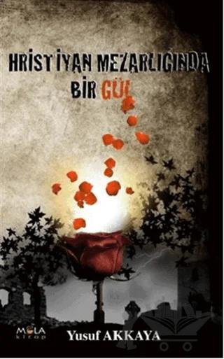 Hristiyan Mezarlığında Bir Gül