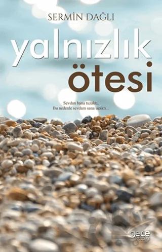 Yalnızlık Ötesi