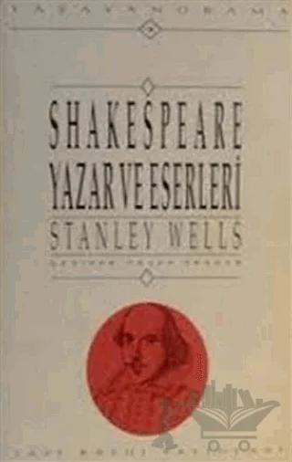 Shakespeare Yazar ve Eserleri – Stanley Wells – Yapı Kredi Yayınları kitap kapağı