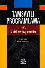 Tamsayılı Programlama (HOCA BU KİTABI BASTIRMIYOR)
