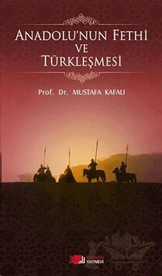Anadolu'nun Fethi ve Türkleşmesi