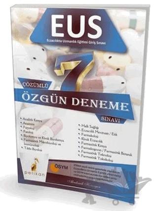 EUS Eczacılıkta Uzmanlık Eğitimi Giriş Sınavı 7 Çözümlü Özgün Deneme Sınavı