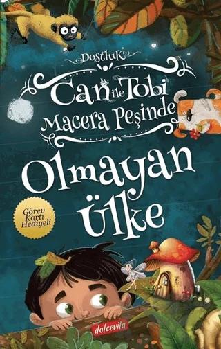 Can ile Tobi Macera Peşinde - Olmayan Ülke