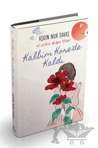 Kalbim Kore'de Kaldı