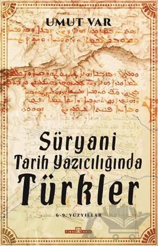 Süryani Tarih Yazıcılığında Türkler