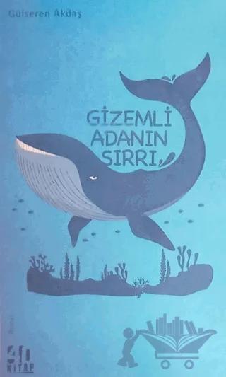 Gizemli Adanın Sırrı – Gülseren Akdaş – 40 Kitap kitap kapağı