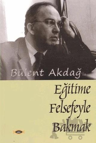 Eğitime Felsefeyle Bakmak