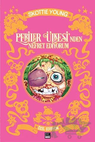Periler Ülkesi'nden Nefret Ediyorum Özel Edisyon