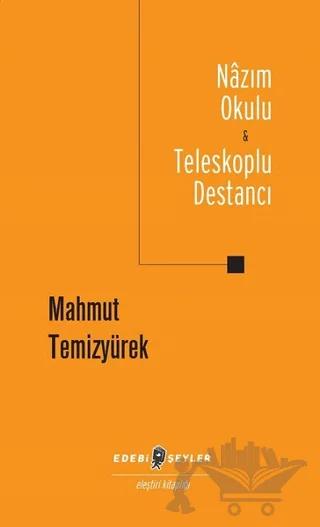 Nazım Okulu - Teleskoplu Destancı