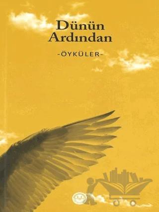 Dünün Ardından - Öyküler