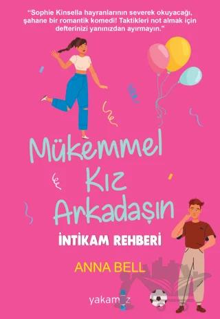 Mükemmel Kız Arkadaşın İntikam Rehberi