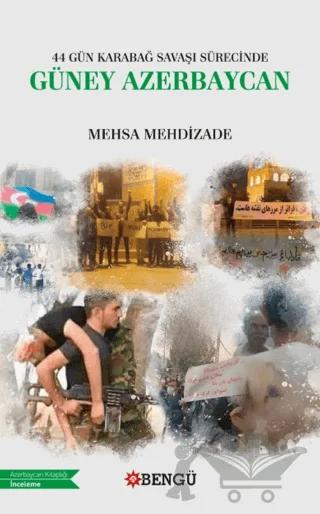 44 Gün Karabağ Savaşı Sürecinde Güney Azerbaycan
