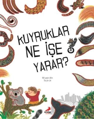 Kuyruklar Ne İşe Yarar?