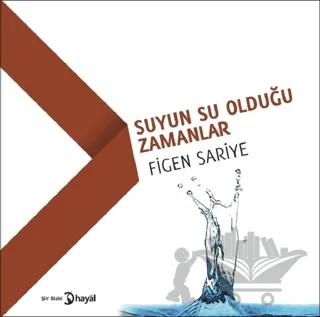 Suyun Su Olduğu Zamanlar