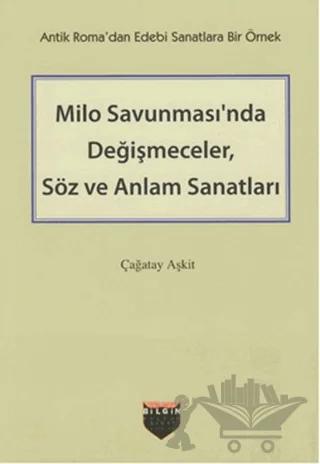 Milo Savunması'nda Değişmeceler, Söz ve Anlam Sanatları