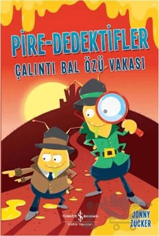 Pire-Dedektifler - Çalıntı Bal Özü Vakası