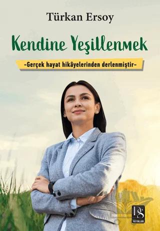 Kendine Yeşillenmek – Türkan Ersoy – DS Yayınları kitap kapağı