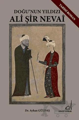 Doğu’nın Yıldızı Ali Şir Nevai