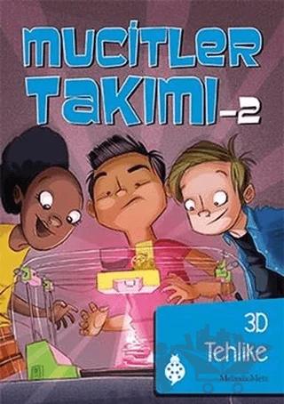 Mucitler Takımı 2: 3D Tehlike