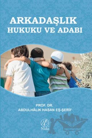 Arkadaşlık Hukuku ve Adabı