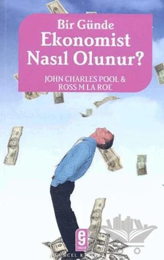 Bir Günde Ekonomist Nasıl Olunur?