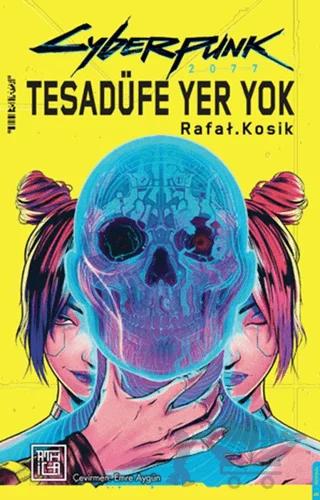Cyberpunk 2077 Tesadüfe Yer Yok