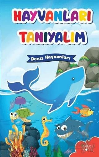 Hayvanları Tanıyalım - Deniz Hayvanları