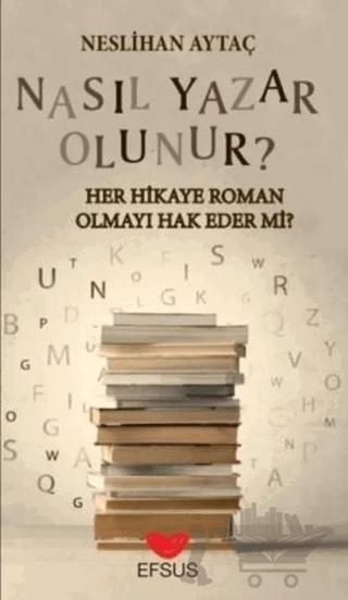 Nasıl Yazar Olunur?