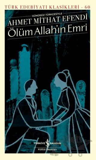 Ölüm Allah’ın Emri (Şömizli)