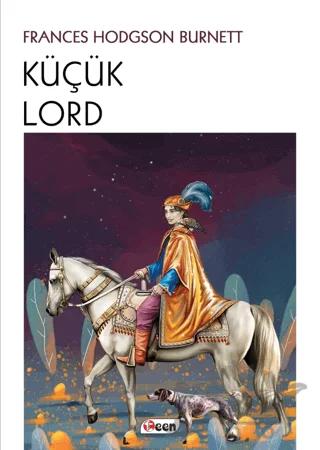 Küçük Lord – Frances Hodgson Burnett – Teen Yayıncılık kitap kapağı