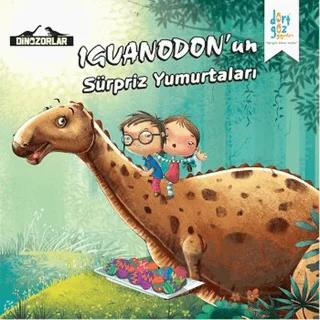 Dinozorlar: Iguanodon'un Sürpriz Yumurtaları