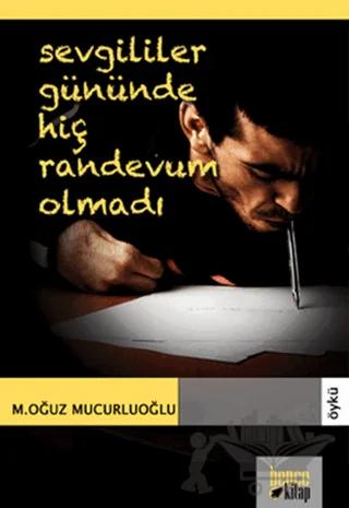 Sevgililer Gününde Hiç Randevum Olmadı