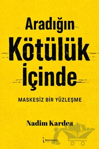 Aradığın Kötülük İçinde