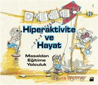 Hiperaktivite ve Hayat