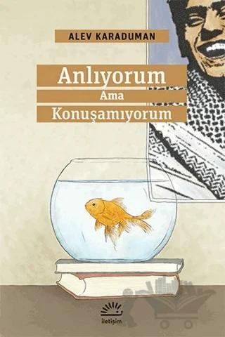 Anlıyorum Ama Konuşamıyorum