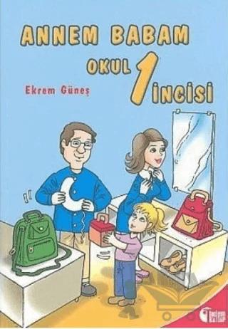 Annem Babam Okul 1 İncisi