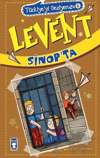 Levent Sinop'ta / Türkiye'yi Geziyorum 6