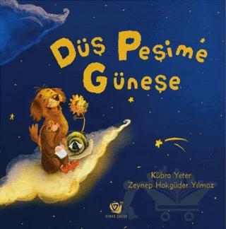Düş Peşime Güneşe