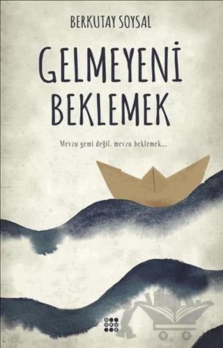 Gelmeyeni Beklemek