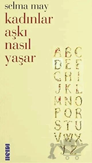 Kadınlar Aşkı Nasıl Yaşar