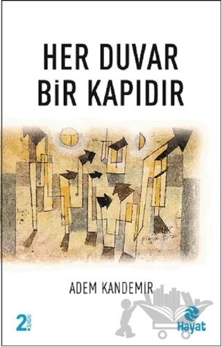 Her Duvar Bir Kapıdır