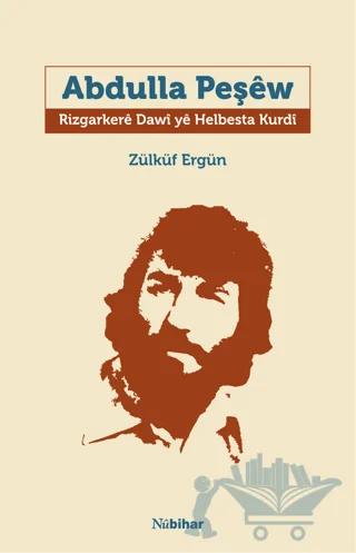 Abdulla Peşêw Rizgarkerê Dawî Yê Helbesta Kurdî