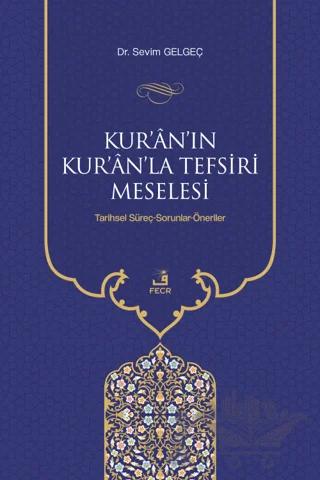 Kur'an'ın Kur'an'la Tefsiri Meselesi