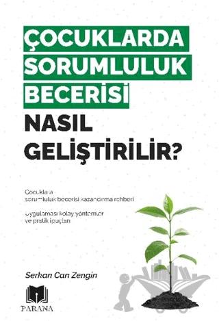 Çocuklarda Sorumluluk Becerisi Nasıl Geliştirilir?