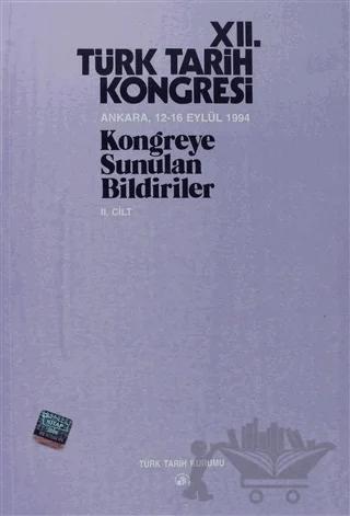 12. Türk Tarih Kongresi 2. Cilt