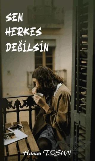 Sen Herkes Değilsin – Hanım Tosun – Platanus Publishing kitap kapağı