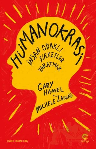 Hümanokrasi: İnsan Odaklı Şirketler Yaratmak