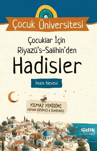 Çocuk Üniversitesi - Çocuklar İçin Riyazüs Salihin'den Hadisler